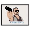 Póster de "el gran Lebowski" "Mark it Zero"