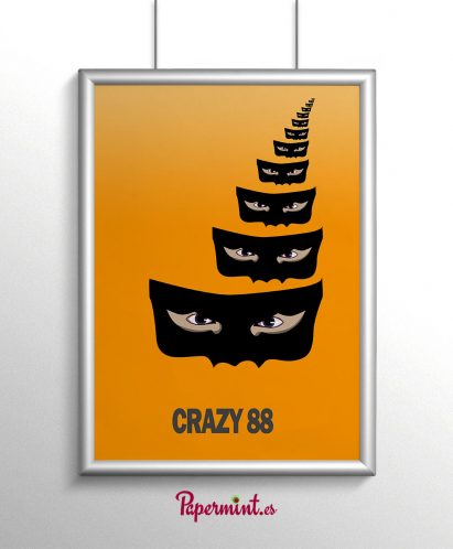 Poster de los 88 locos-Crazy 88. En Papermint